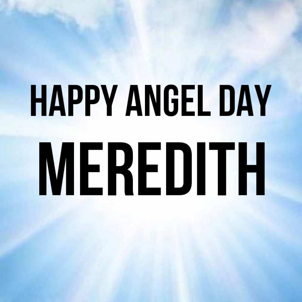 Greetings card с именем, Meredith happy angel day свет небесный Greetings with text for free download 