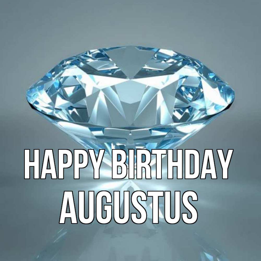 Greetings card с именем, Augustus Happy Birthday с бриллиантом голубого цвета Greetings with text for free download 