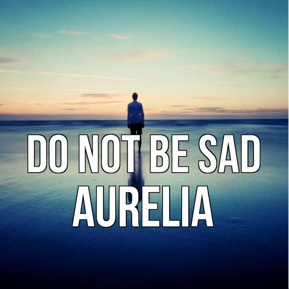 Greetings card с именем, Aurelia Do not be sad небо и гладь льда Greetings with text for free download 