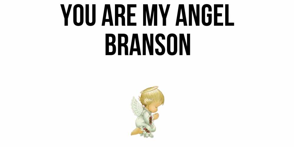 Greetings card с именем, Branson You are my angel ангел Greetings with text for free download 