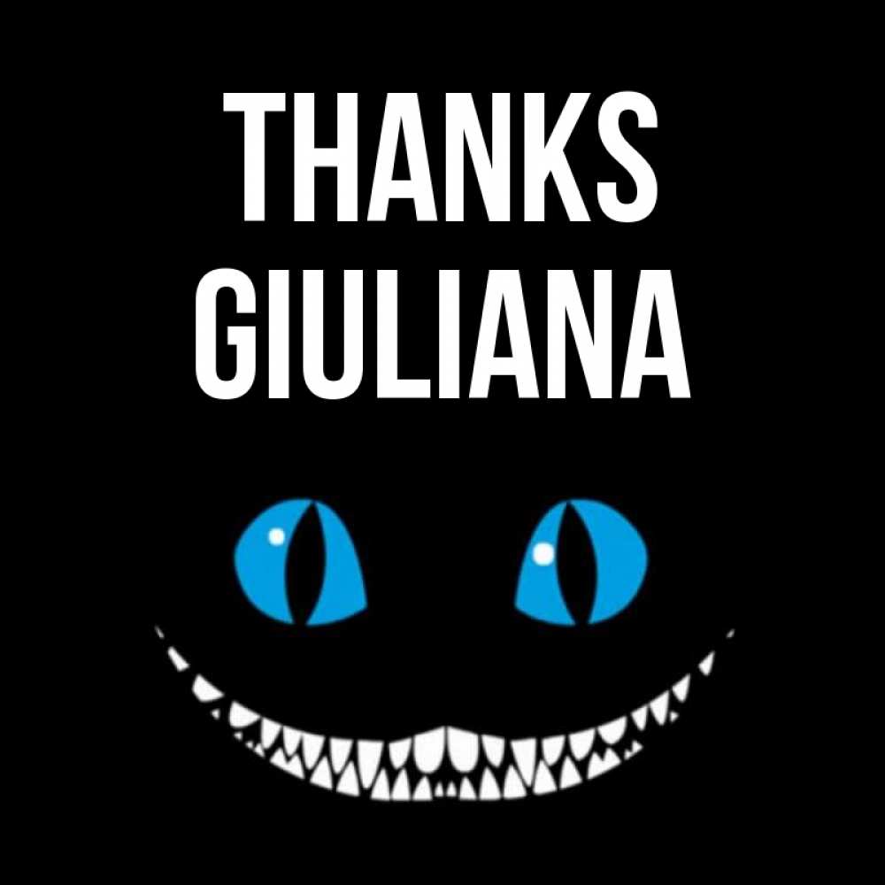 Greetings card с именем, Giuliana Thanks благодарю от чеширика Greetings with text for free download 