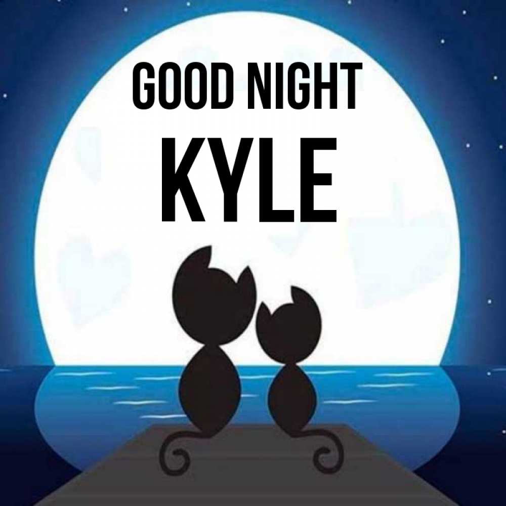Greetings card с именем, Kyle Good night луна море мост Greetings with text for free download 