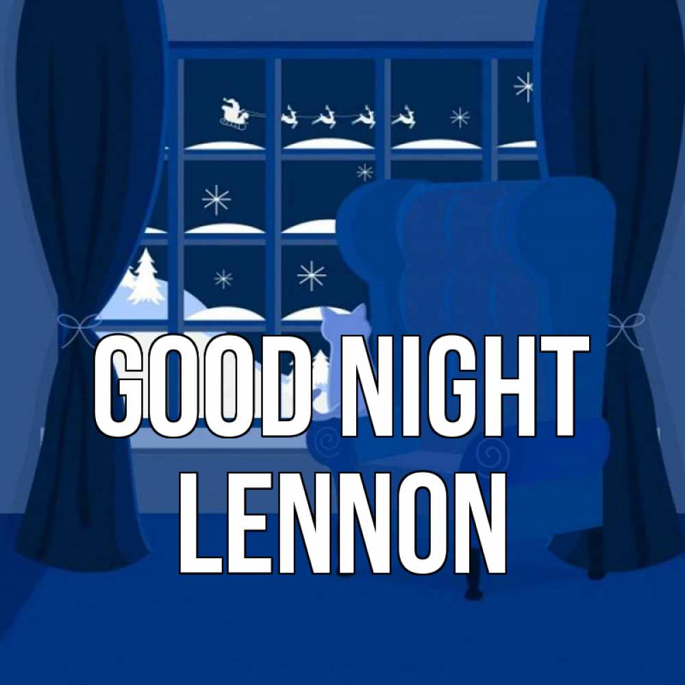 Greetings card с именем, Lennon Good night зимняя тема Greetings with text for free download 