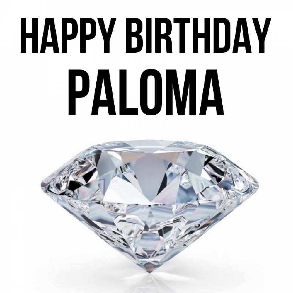 Greetings card с именем, Paloma Happy Birthday к пожеланием быть богатым Greetings with text for free download 