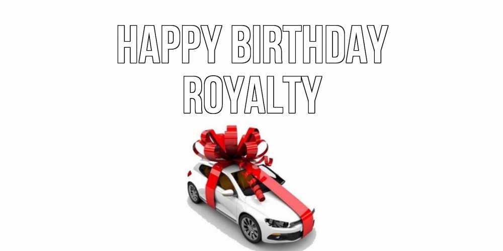 Greetings card с именем, Royalty Happy Birthday машина, лента Greetings with text for free download 