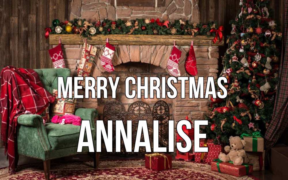 Greetings card с именем, Annalise Merry Christmas рождество, камин, ель Greetings with text for free download 