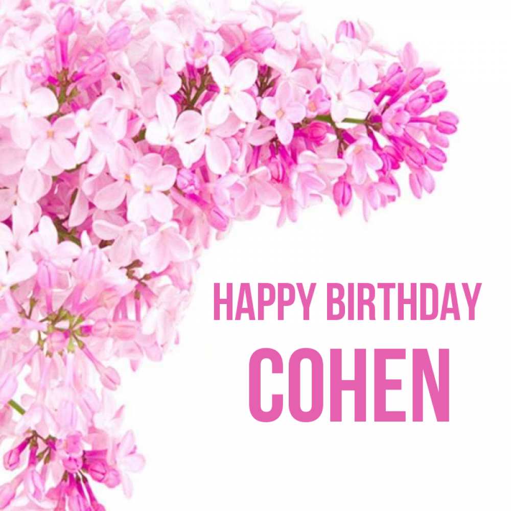 Greetings card с именем, Cohen Happy Birthday Сирень на белом фоне Greetings with text for free download 