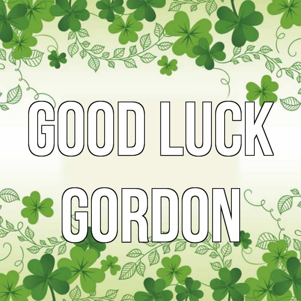 Greetings card с именем, Gordon Good luck открытка Greetings with text for free download 