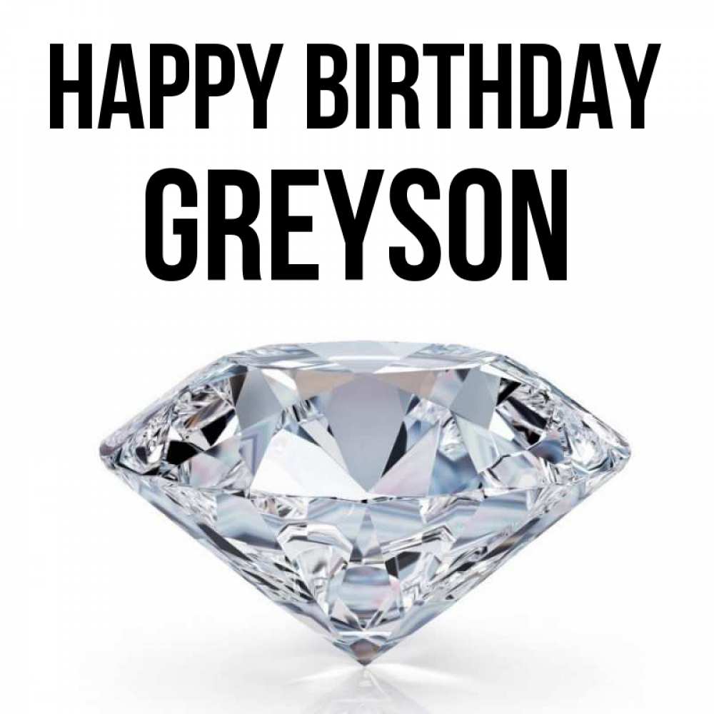 Greetings card с именем, Greyson Happy Birthday к пожеланием быть богатым Greetings with text for free download 