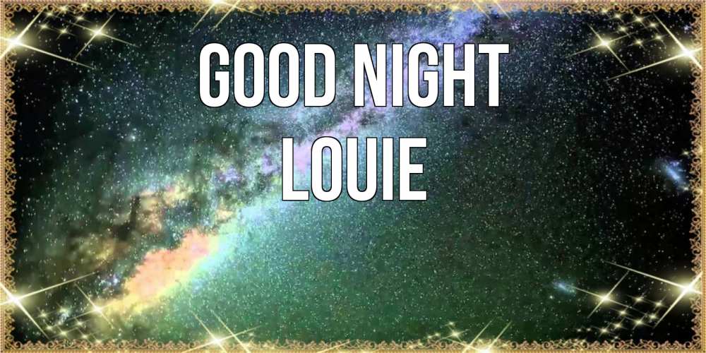 Greetings card с именем, Louie Good night спи и засыпай и высыпайся Greetings with text for free download 