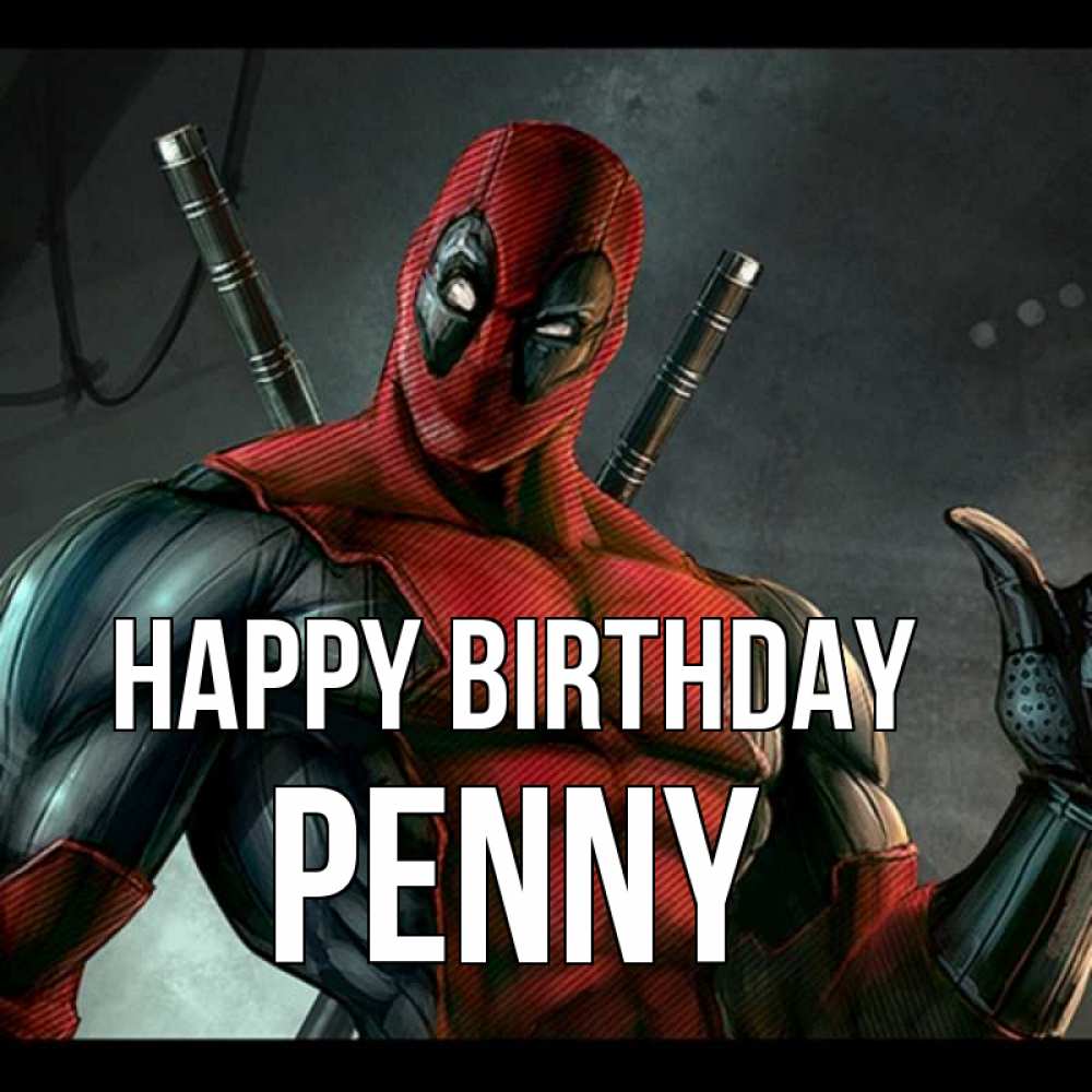 Greetings card с именем, Penny Happy Birthday марвел супергерои Greetings with text for free download 