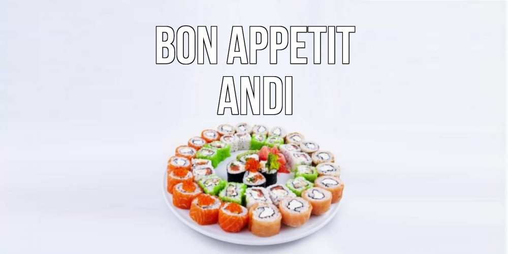 Greetings card с именем, Andi Bon Appetit суши Greetings with text for free download 