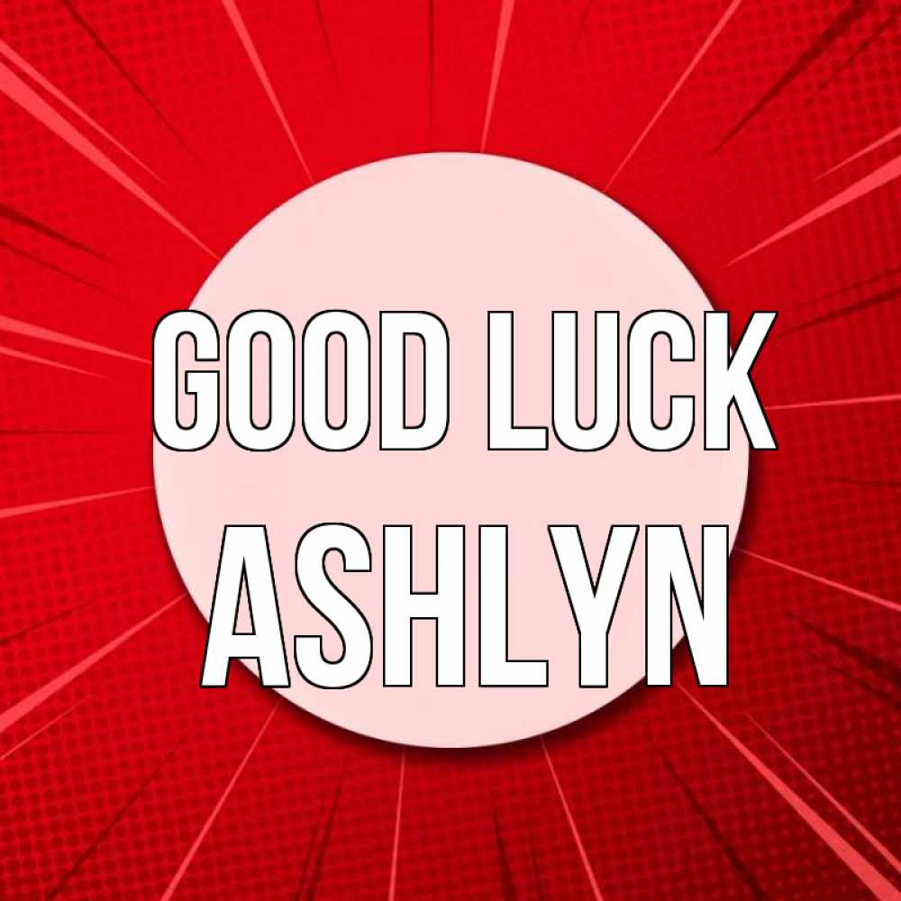 Greetings card с именем, Ashlyn Good luck розовая кнопка Greetings with text for free download 