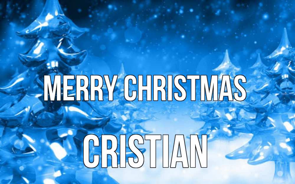 Greetings card с именем, Cristian Merry Christmas открытка Greetings with text for free download 