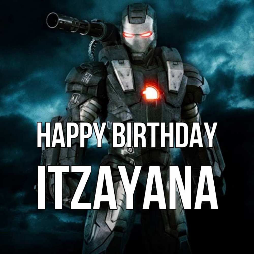Greetings card с именем, Itzayana Happy Birthday марвел супергерой в новом костюме Greetings with text for free download 
