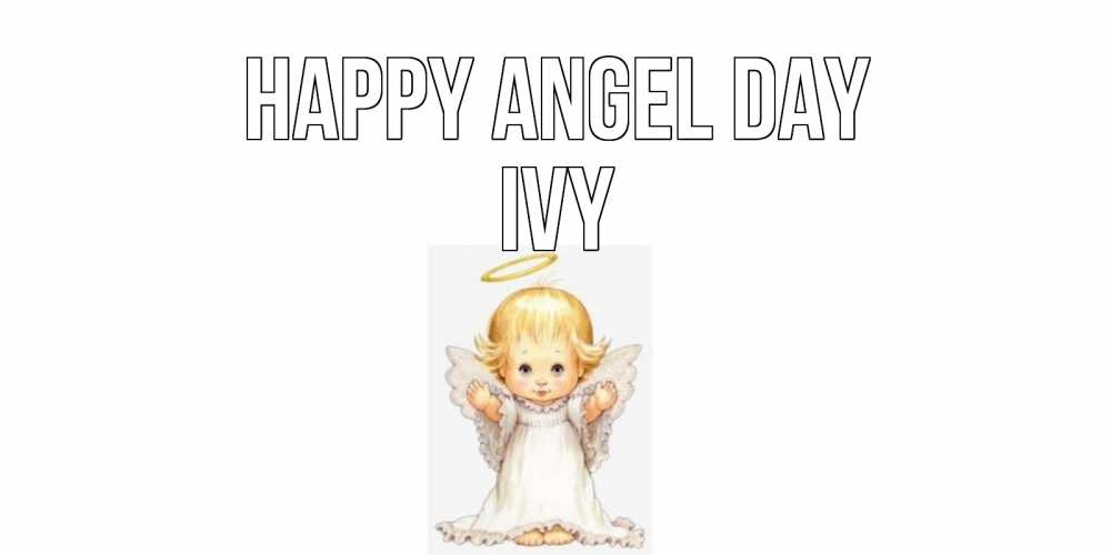 Greetings card с именем, Ivy happy angel day ангелочек, нимб Greetings with text for free download 