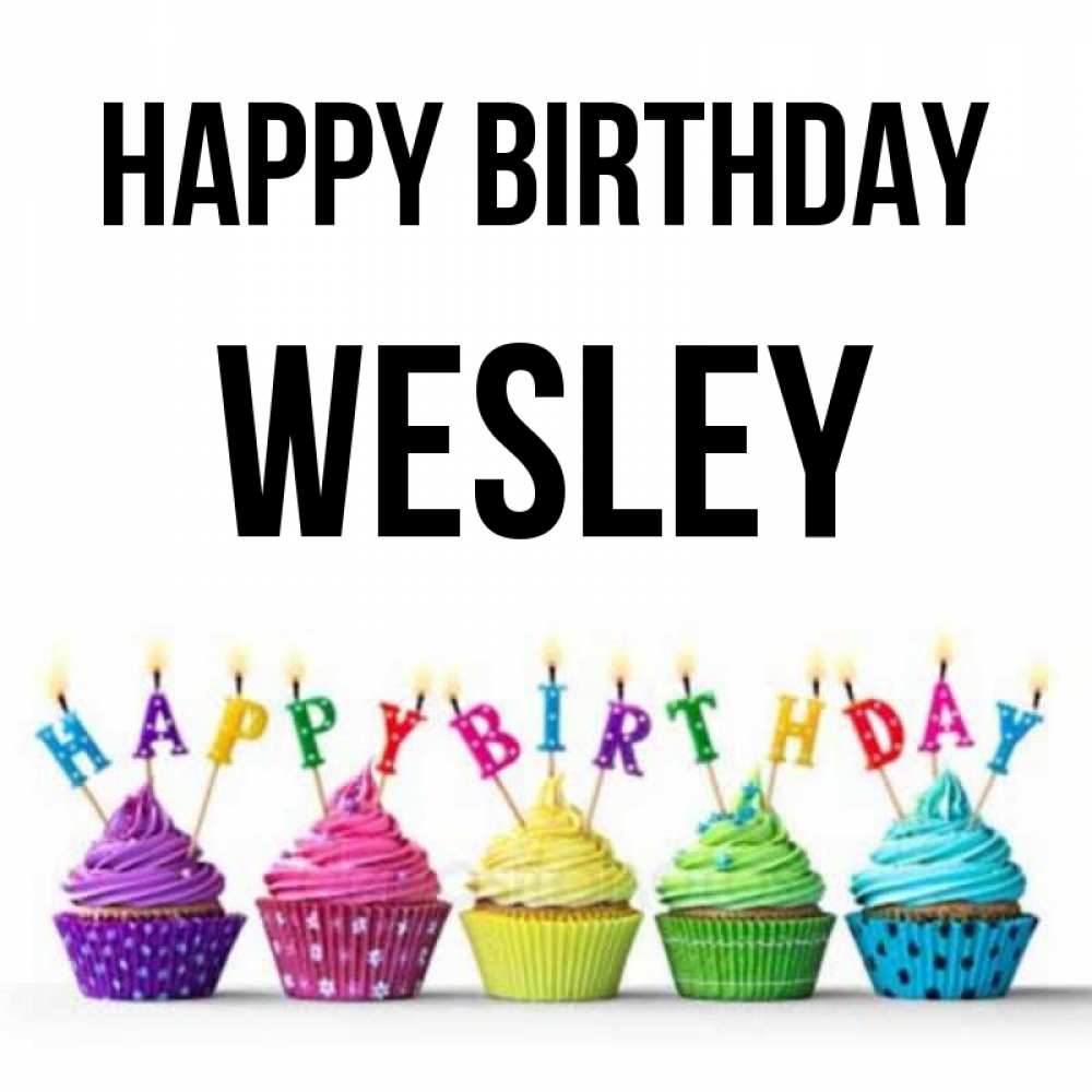 Greetings card с именем, Wesley Happy Birthday открытка ко дню рождения с разноцветными вкусняшками Greetings with text for free download 