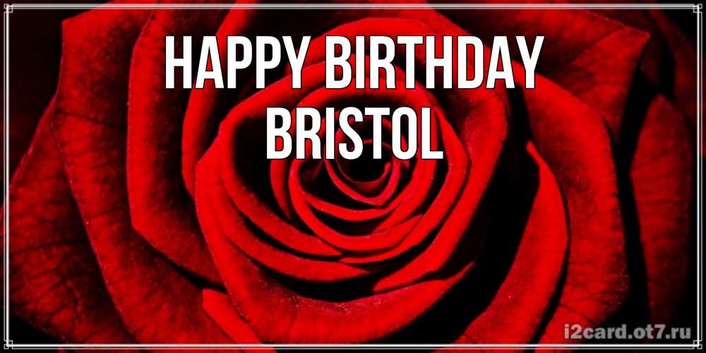 Greetings card с именем, Bristol Happy Birthday алая роза Greetings with text for free download 