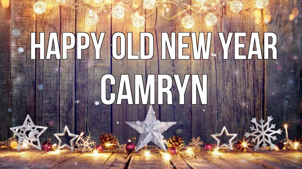 Greetings card с именем, Camryn Happy old new year новый год Greetings with text for free download 