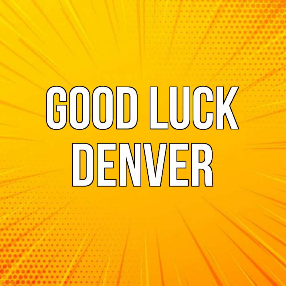 Greetings card с именем, Denver Good luck фон Greetings with text for free download 