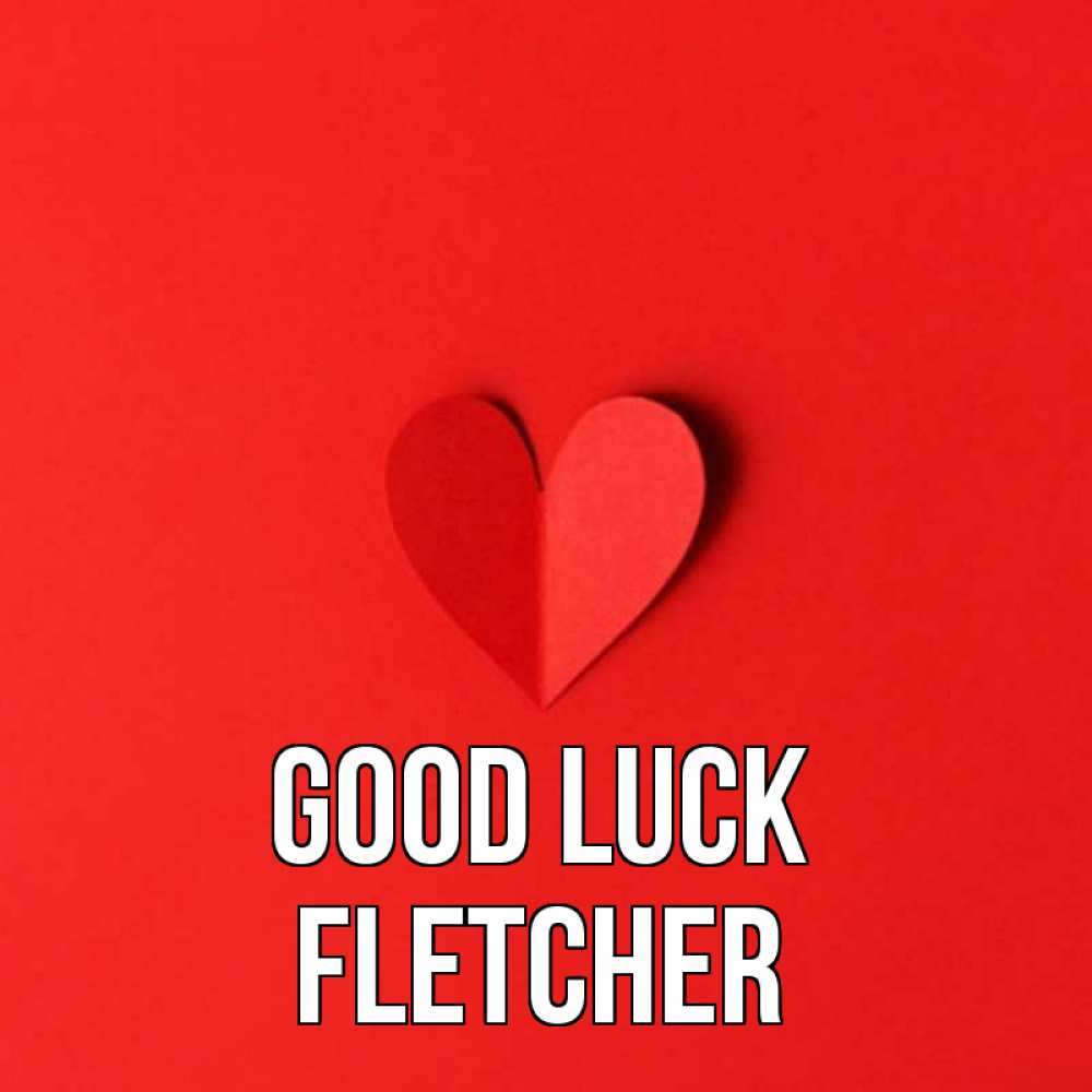 Greetings card с именем, Fletcher Good luck пусть повезет для любимых 1 Greetings with text for free download 