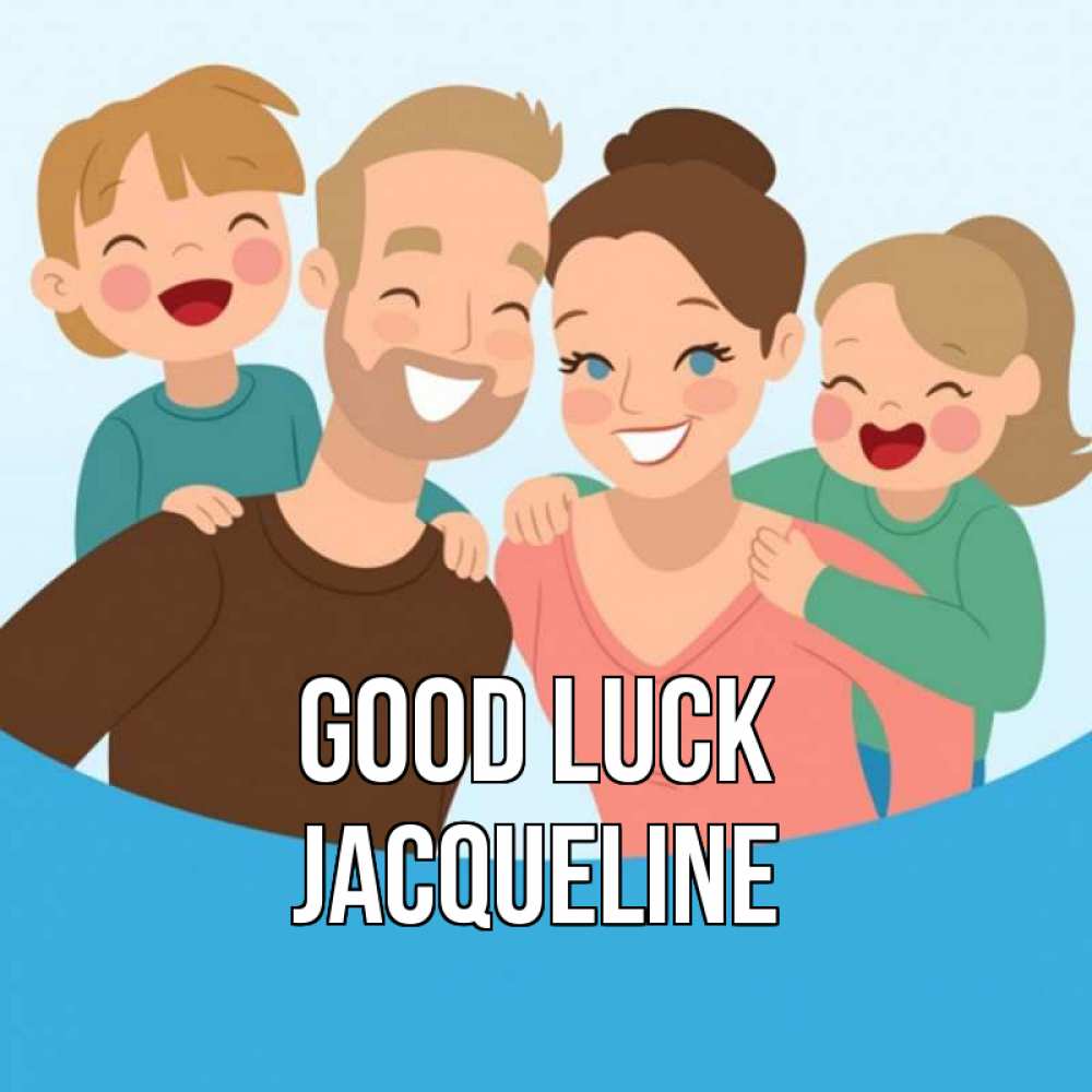 Greetings card с именем, Jacqueline Good luck везения тебе Greetings with text for free download 