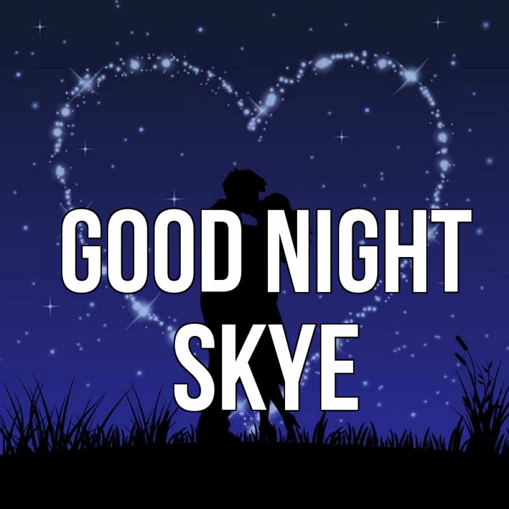 Greetings card с именем, Skye Good night сладких снов Greetings with text for free download 
