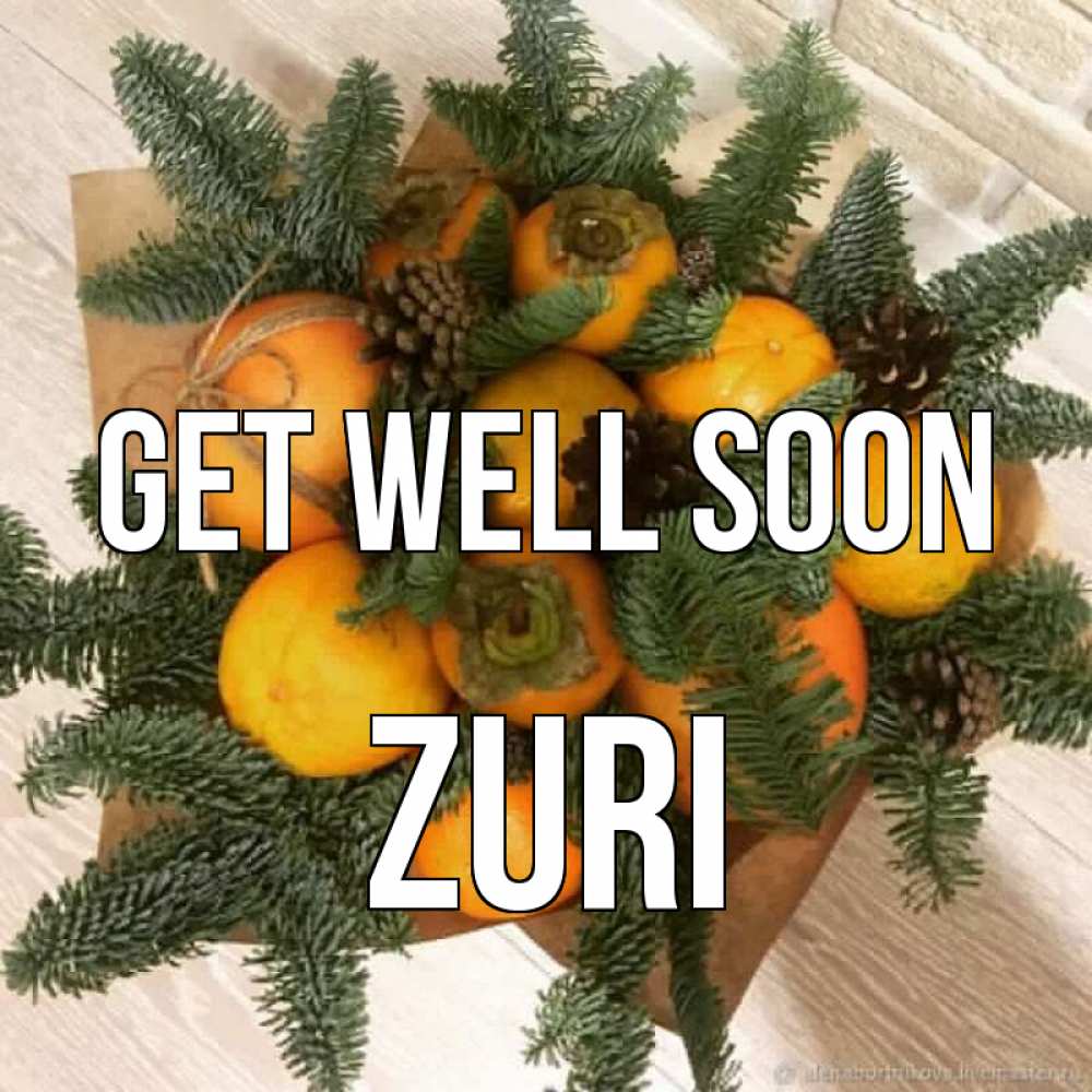 Greetings card с именем, Zuri Get well soon апельсины и хурьма Greetings with text for free download 