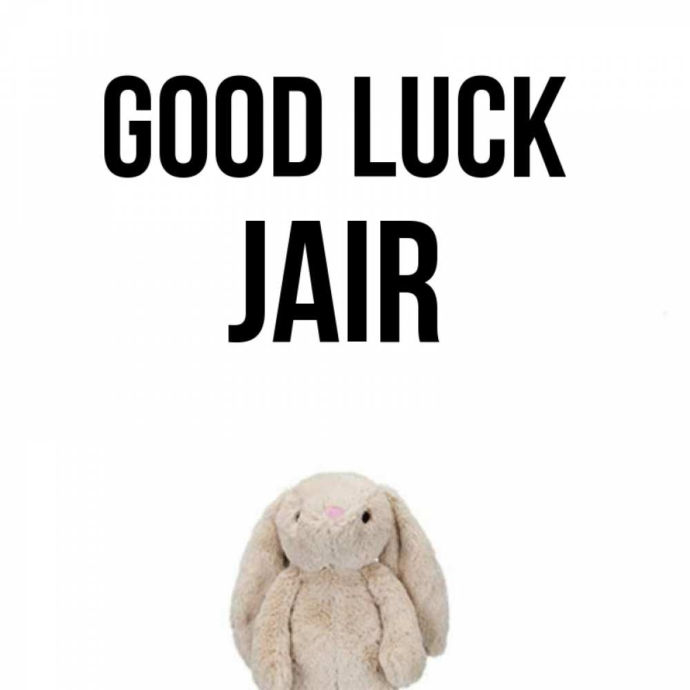 Greetings card с именем, Jair Good luck сайт создаватель открыток Greetings with text for free download 