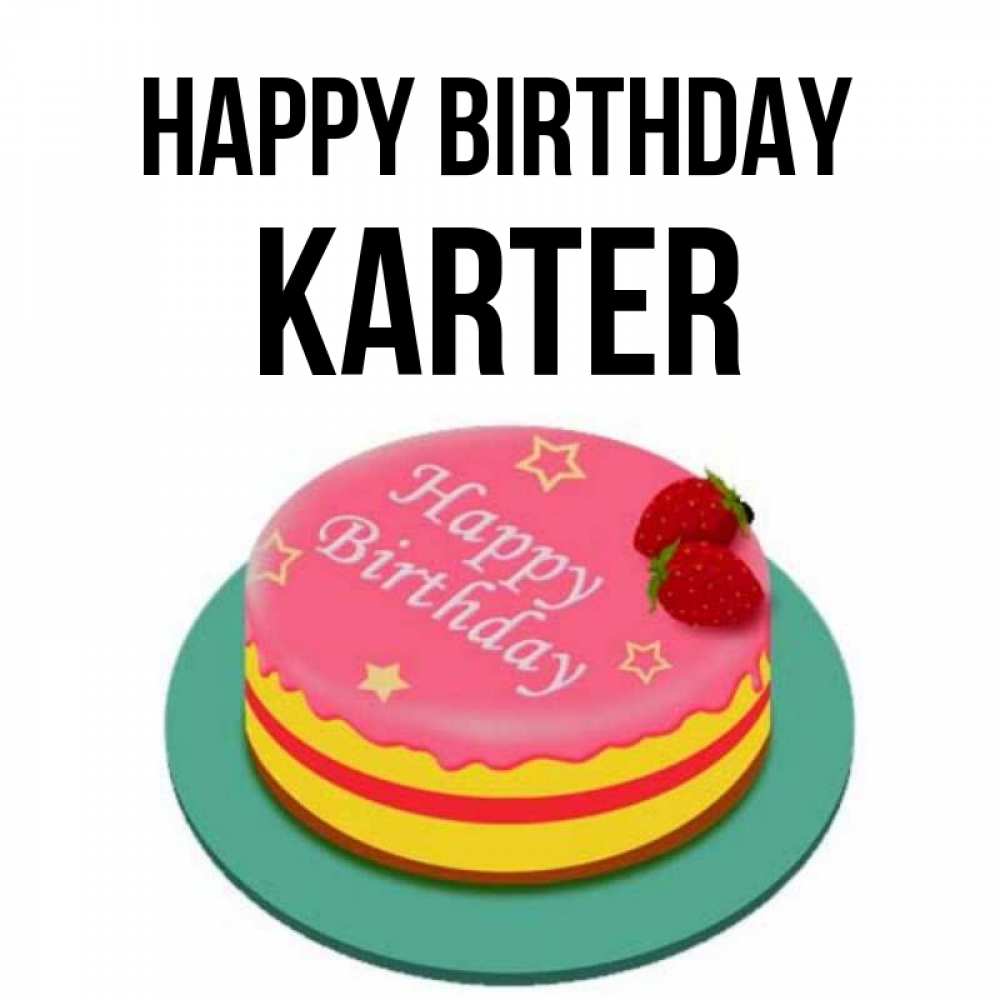 Greetings card с именем, Karter Happy Birthday торт, клубника, днюха Greetings with text for free download 