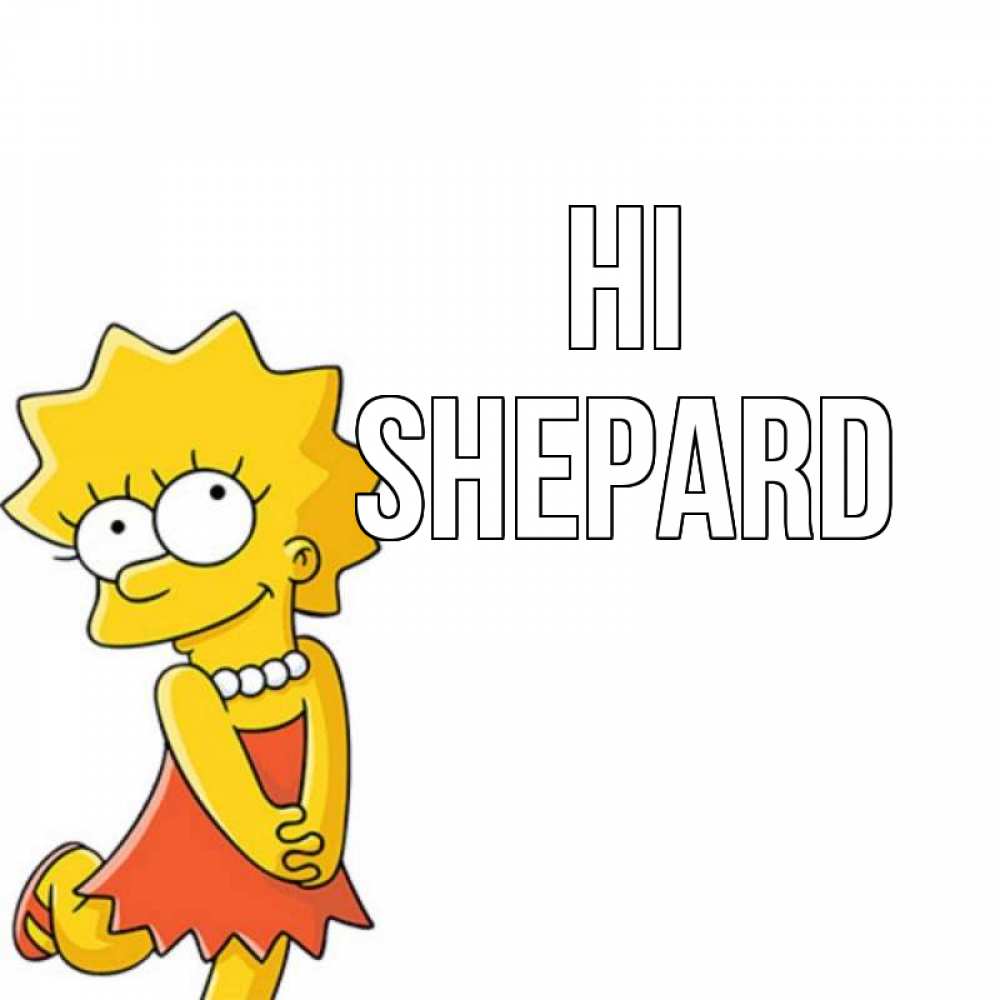 Greetings card с именем, Shepard Hi Симпсоны младшая Greetings with text for free download 