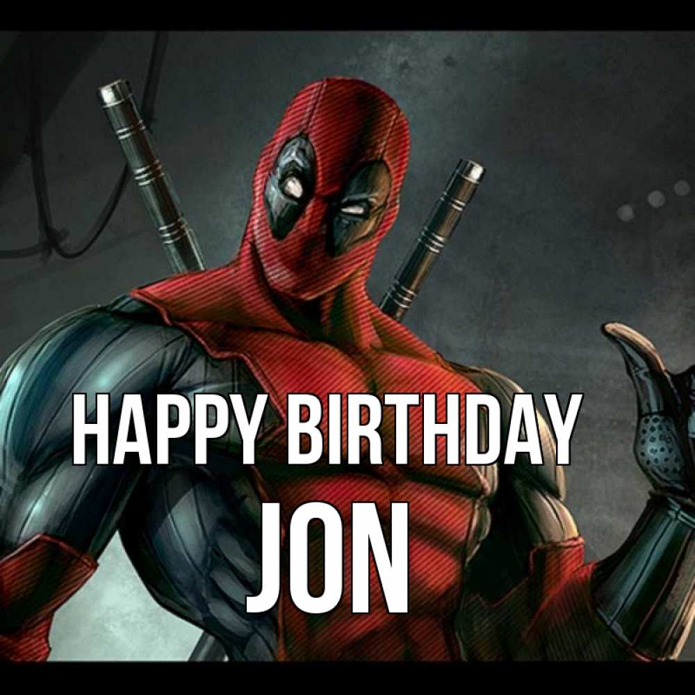 Greetings card с именем, Jon Happy Birthday марвел супергерои Greetings with text for free download 
