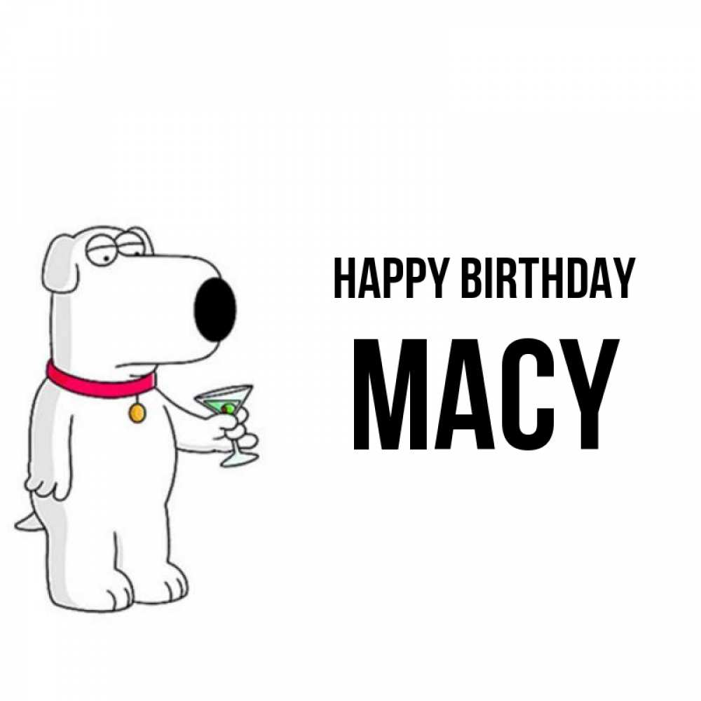 Greetings card с именем, Macy Happy Birthday песик с оливками Greetings with text for free download 