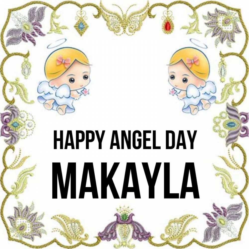 Greetings card с именем, Makayla happy angel day маленькие ангелы с крылышками Greetings with text for free download 