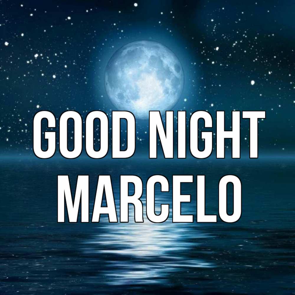 Greetings card с именем, Marcelo Good night звезды Greetings with text for free download 