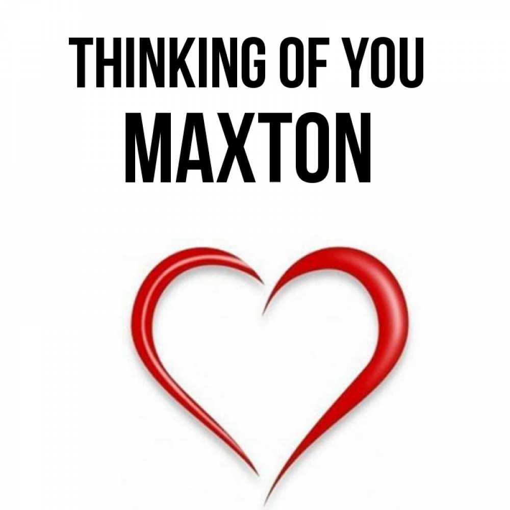 Greetings card с именем, Maxton Thinking of you для возлюбленной Greetings with text for free download 