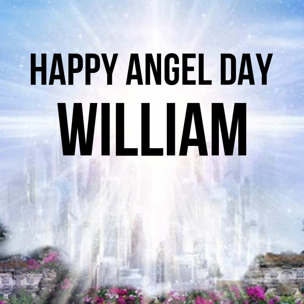 Greetings card с именем, William happy angel day небесный свет Greetings with text for free download 