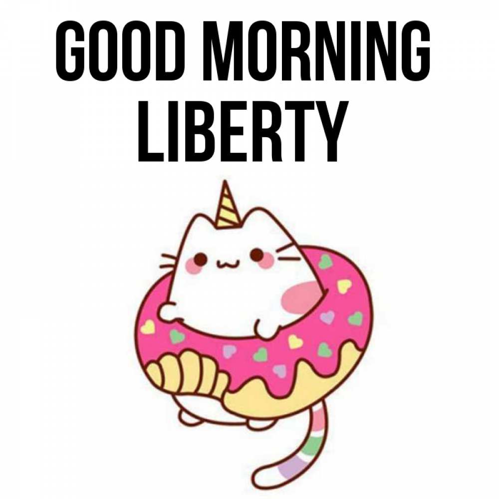 Greetings card с именем, Liberty Good morning кот в бублике Greetings with text for free download 