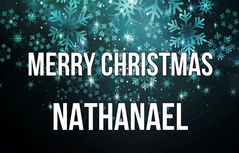Greetings card с именем, Nathanael Merry Christmas Снежинки Greetings with text for free download 