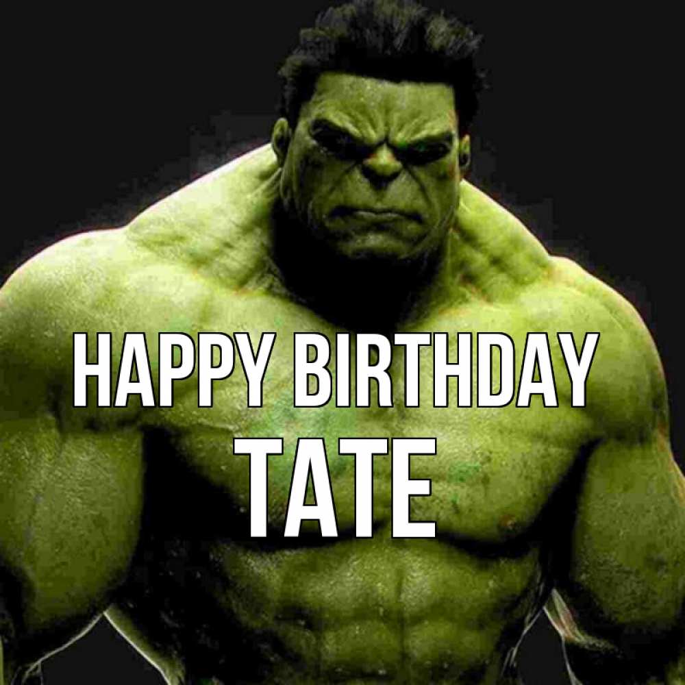 Greetings card с именем, Tate Happy Birthday зеленый супергерой марвел Greetings with text for free download 