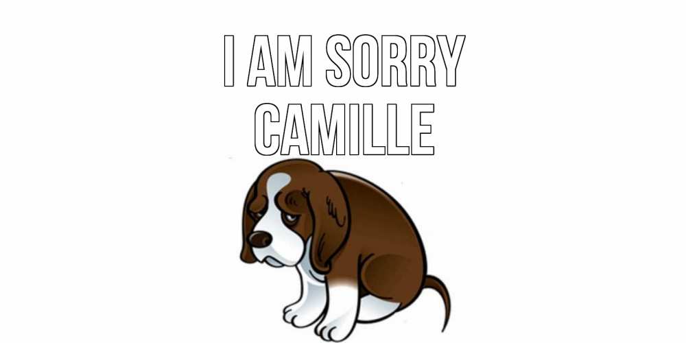 Greetings card с именем, Camille I am sorry щеночек просит прощения Greetings with text for free download 