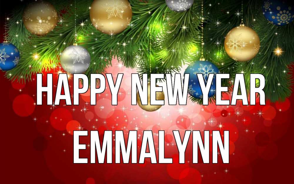 Greetings card с именем, Emmalynn Happy New Year новый год Greetings with text for free download 