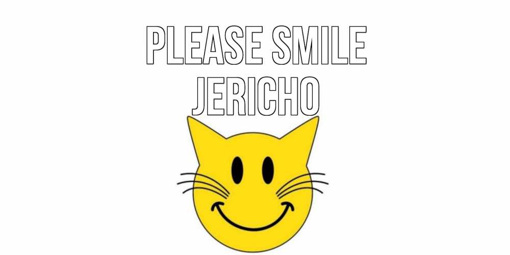 Greetings card с именем, Jericho Please smile кот, улыбка Greetings with text for free download 