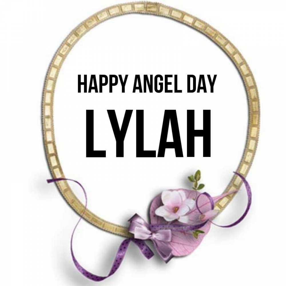 Greetings card с именем, Lylah happy angel day золотая рамочка Greetings with text for free download 