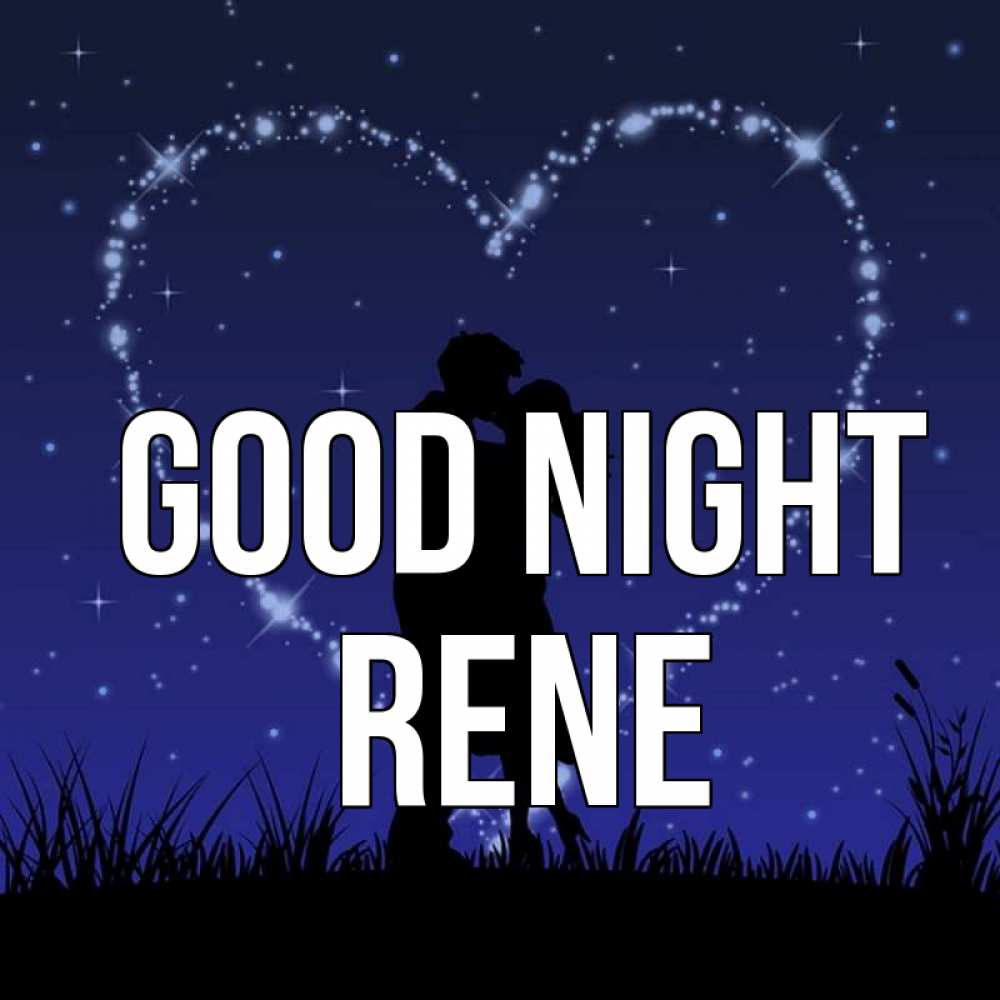 Greetings card с именем, Rene Good night сладких снов Greetings with text for free download 