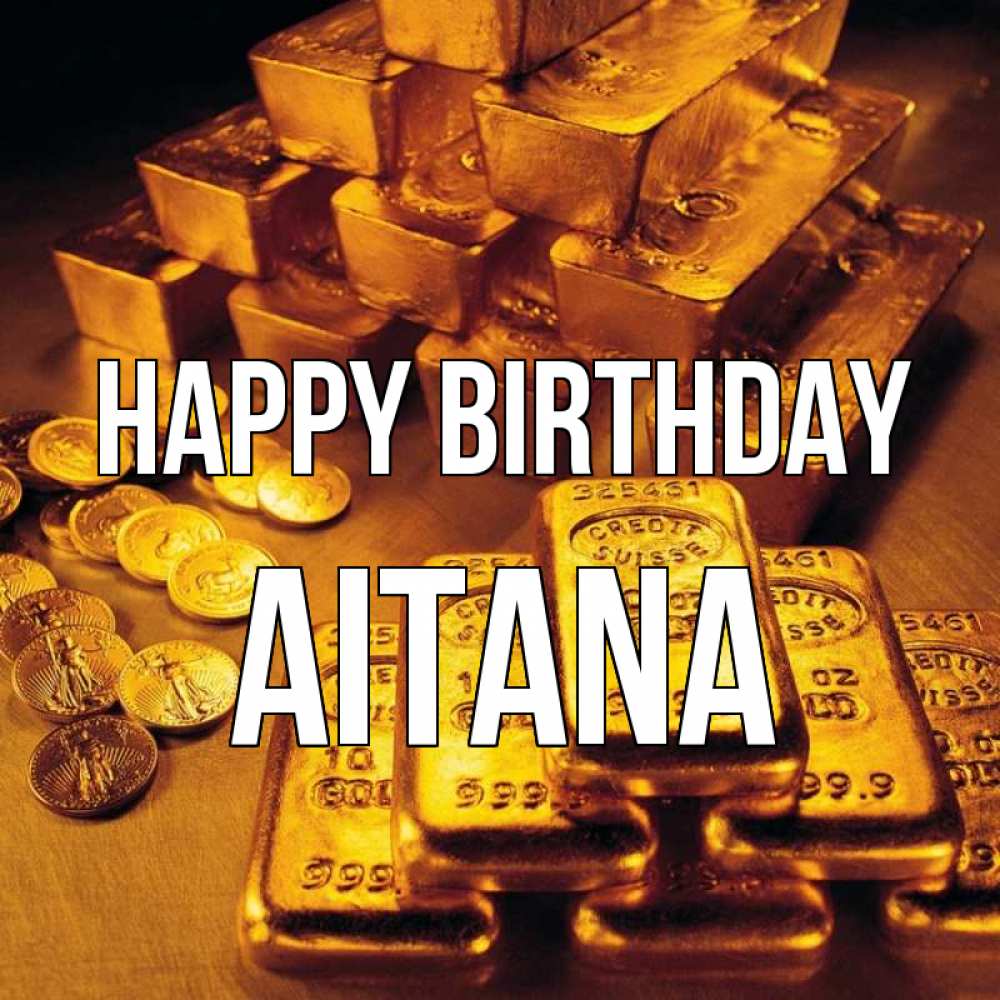 Greetings card с именем, Aitana Happy Birthday со слитками золота и золотыми монетами Greetings with text for free download 