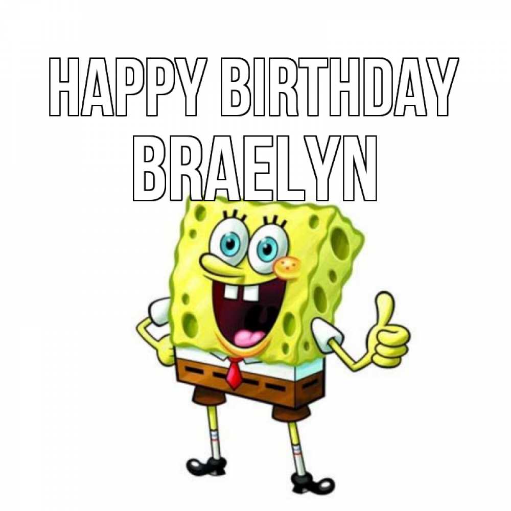 Greetings card с именем, Braelyn Happy Birthday герои мультфильмов Greetings with text for free download 