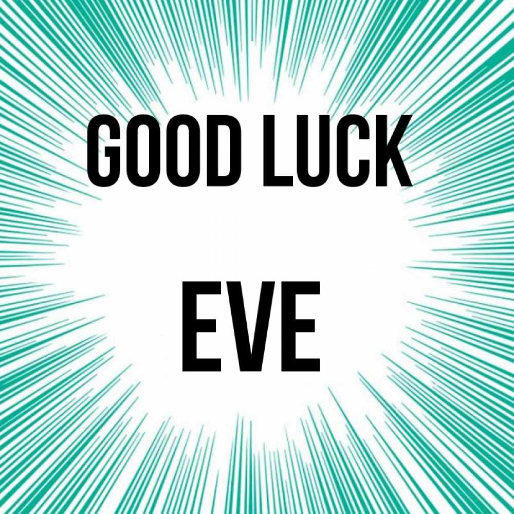 Greetings card с именем, Eve Good luck на удачу Greetings with text for free download 