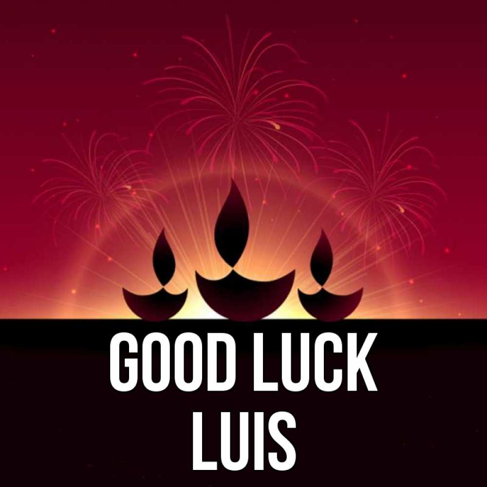 Greetings card с именем, Luis Good luck праздник Greetings with text for free download 