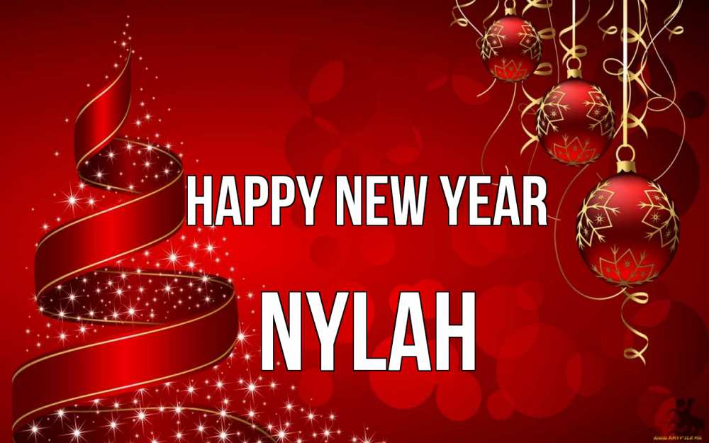 Greetings card с именем, Nylah Happy New Year новый год Greetings with text for free download 